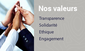 nos valeurs: transpare,ce, solidarit&eacute;, ethique, engagement 